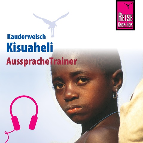 Reise Know-How Kauderwelsch AusspracheTrainer Kisuaheli - Christoph Friedrich