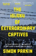 Cover-Bild zum Titel 'The Island of Extraordinary Captives' von 'Simon Parkin'