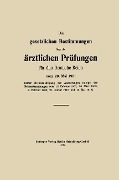 Cover-Bild zum Titel 'Die gesetzlichen Bestimmungen über die ärztlichen Prüfungen für das Deutsche Reich vom 28. Mai 1901' von 'Hirschwal Hirschwald'