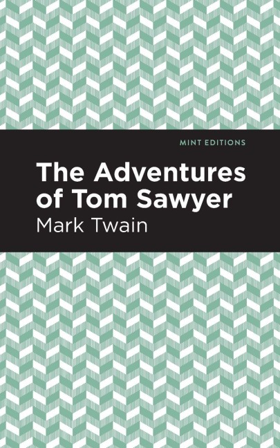 The Adventures of Tom Sawyer - Mark Twain
