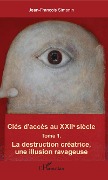 Cover-Bild zum Titel 'Clés d'accès au XXIIe siècle T.1' von 'Jean-François Simonin'