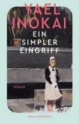 Cover-Bild zum Titel 'Ein simpler Eingriff' von 'Yael Inokai'