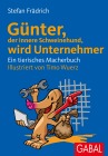  Günter, der innere Schweinehund, wird Unternehmer