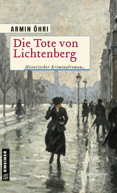Die Tote von Lichtenberg - Armin Öhri
