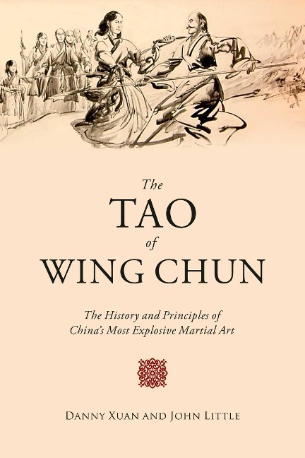 The Tao of Wing Chun - John Little, Danny Xuan