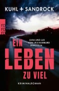 Cover-Bild zum Titel 'Ein Leben zu viel' von 'Nikolas Kuhl, Stefan Sandrock'