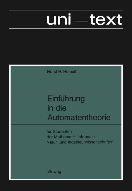 Einführung in die Automatentheorie - Horst H. Homuth
