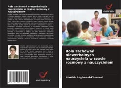 Rola zachowa¿ niewerbalnych nauczyciela w czasie rozmowy z nauczycielem - Noushin Loghmani-Khouzani