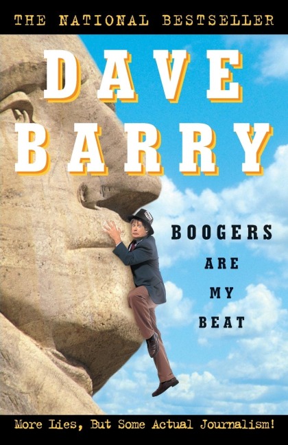 Boogers Are My Beat - Dave Barry