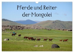 Pferde und Reiter der Mongolei (Wandkalender 2026 DIN A3 quer), CALVENDO Monatskalender - Pu Sys