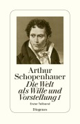 Cover-Bild zum Titel 'Die Welt als Wille und Vorstellung I' von 'Arthur Schopenhauer'
