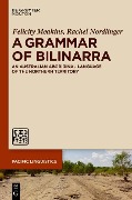 A Grammar of Bilinarra - Felicity Meakins, Rachel Nordlinger