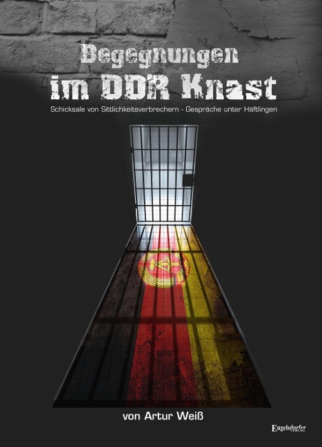 Begegnungen im DDR-Knast - Artur Weiß