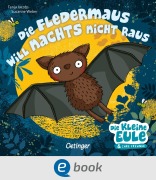 Cover-Bild zum Titel 'Die Fledermaus will nachts nicht raus' von 'Susanne Weber'
