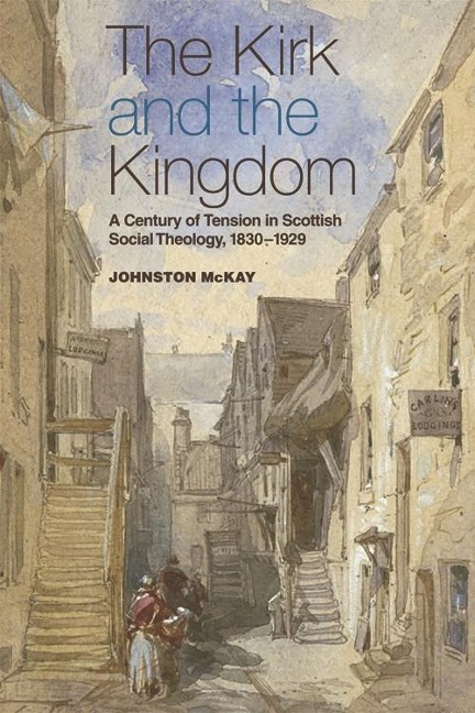 Kirk and the Kingdom - Johnston McKay