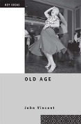 Cover-Bild zum Titel 'Old Age' von 'John Vincent'