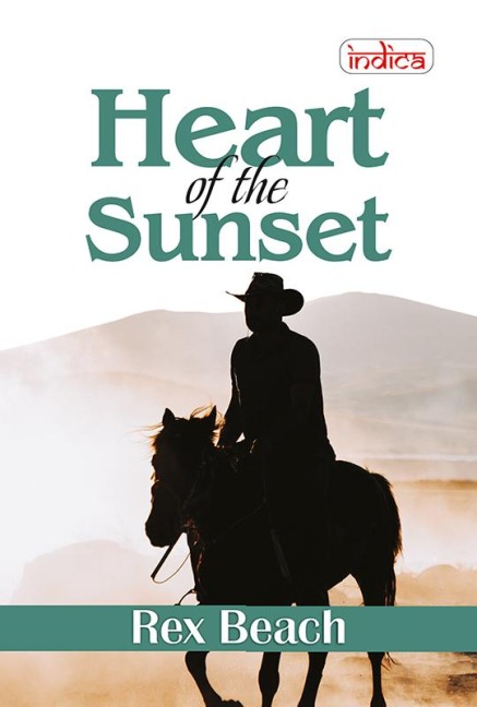 Heart of The Sunset - Rex Beach