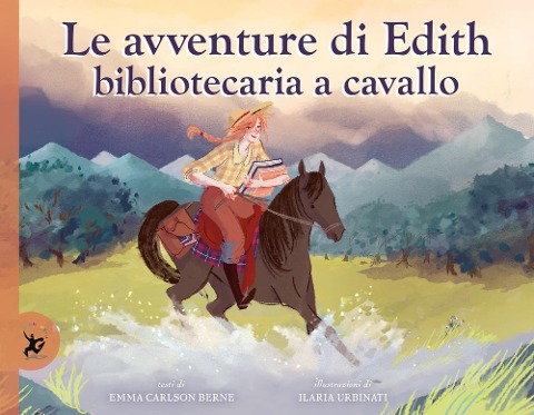 Le avventure di Edith, bibliotecaria a cavallo - Emma Carlson Berne, Ilaria Urbinati