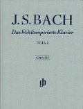 Bach, Johann Sebastian - Das Wohltemperierte Klavier Teil I BWV 846-869 - Johann Sebastian Bach