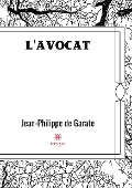 Cover-Bild zum Titel 'L'avocat' von 'Jean-Philippe de Garate'