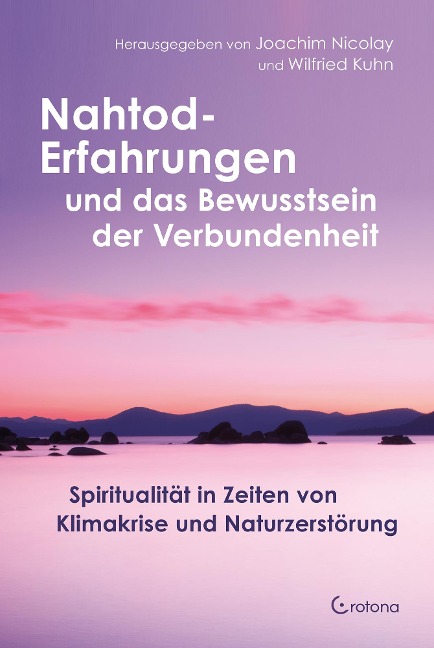 Nahtod-Erfahrungen und das Bewusstsein der Verbundenheit - 