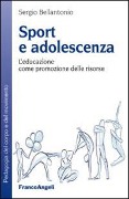Cover-Bild zum Titel 'Sport e adolescenza. L'educazione come promozione delle risorse' von 'Sergio Bellantonio'
