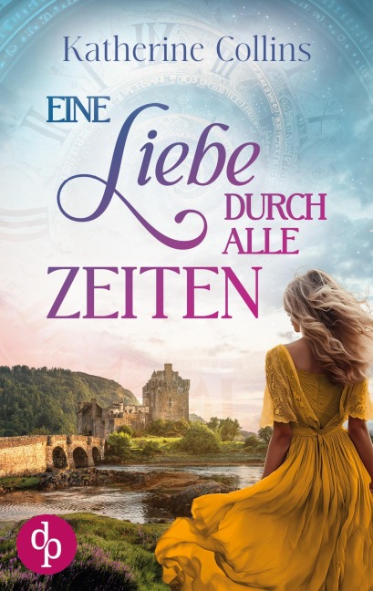 Eine Liebe durch alle Zeiten - Katherine Collins