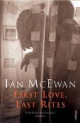 Cover-Bild zum Titel 'First Love, Last Rites' von 'Ian McEwan'