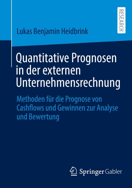Quantitative Prognosen in der externen Unternehmensrechnung - Lukas Benjamin Heidbrink