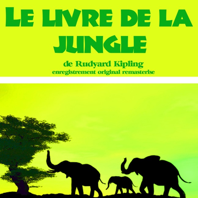 Le livre de la jungle - Rudyard Kipling