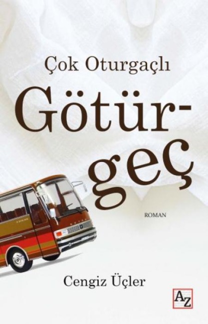 Cok Oturgacli Götürgec - Cengiz Ücler