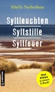 Cover-Bild zum Titel 'Syltleuchten - Syltstille - Syltfeuer' von 'Sibylle Narberhaus'
