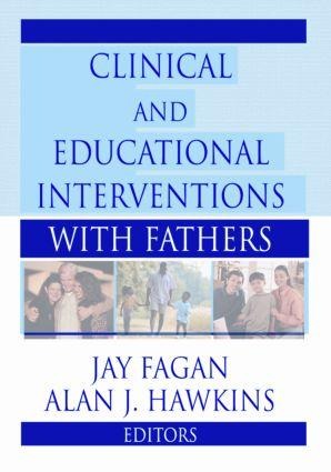 Clinical and Educational Interventions with Fathers - Jay Fagan, Alan Hawkins