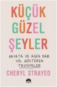 Cover-Bild zum Titel 'Kücük Güzel Seyler' von 'Cheryl Strayed'