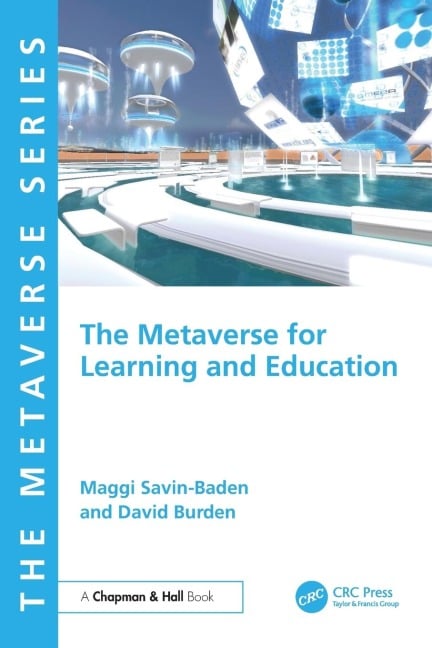The Metaverse for Learning and Education - David Burden, Maggi Savin-Baden