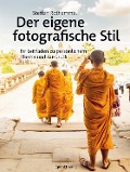 Cover-Bild zum Titel 'Der eigene fotografische Stil' von 'Steffen Rothammel'