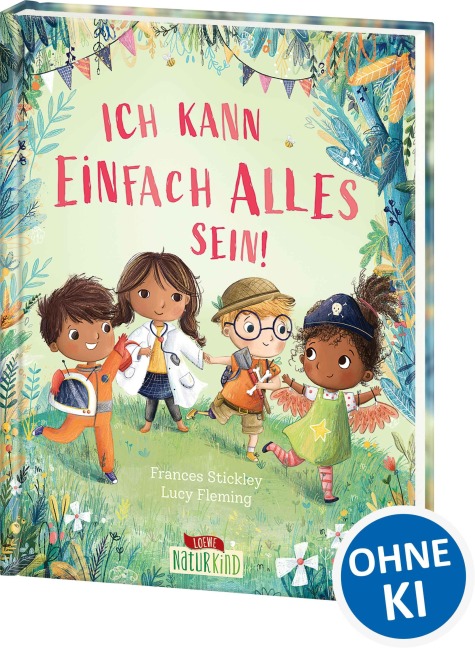 Ich kann einfach alles sein! - Frances Stickley