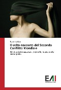Cover-Bild zum Titel 'Il volto nascosto del Secondo Conflitto Mondiale' von 'Rosaria La Iosa'