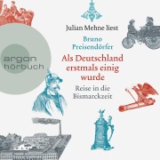 Cover-Bild zum Titel 'Als Deutschland erstmals einig wurde' von 'Bruno Preisendörfer'