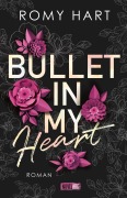 Cover-Bild zum Titel 'Bullet in my Heart' von 'Romy Hart'