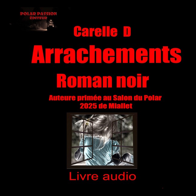 Arrachements - Carelle D