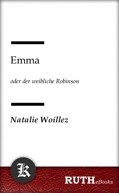 Emma oder der weibliche Robinson - Natalie Woillez