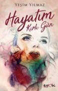 Cover-Bild zum Titel 'Hayatim Kirk Gün' von 'Yesim Yilmaz'