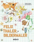 Felix Thaler, Bildermaler - Andrea Beaty