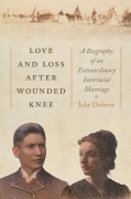 Cover-Bild zum Titel 'Love and Loss After Wounded Knee' von 'Julie Dobrow'
