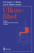 Cover-Bild zum Titel 'Ulkusfibel' von 'Hans R. Koelz, Stefan Müller-Lissner, Claude Muller'