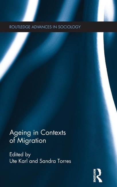 Ageing in Contexts of Migration - 