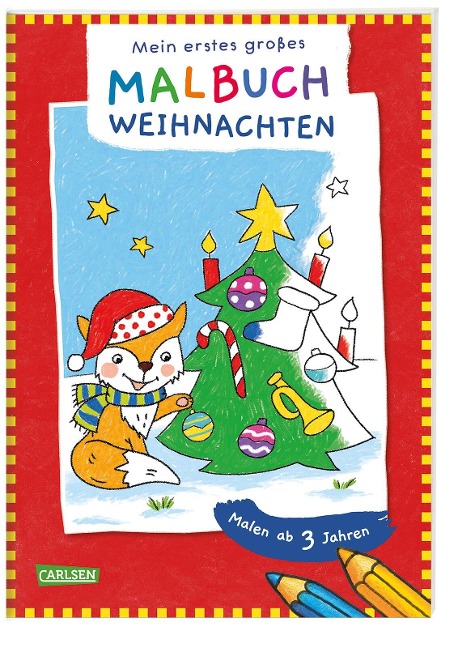 Ausmalbilder für Kita-Kinder: Mein erstes großes Malbuch: Weihnachten - 