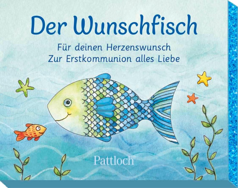 Der Wunschfisch. Für deinen Herzenswunsch. Zur Erstkommunion alles Liebe - 