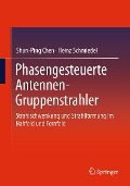 Phasengesteuerte Antennen- Gruppenstrahler - Shun-Ping Chen, Heinz Schmiedel